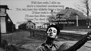 Nine Hundred Miles From Home Woody Guthrie with Lyrics