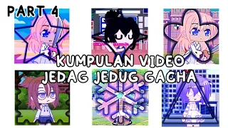 ᝬ ʿ Kumpulan Video JEDAG JEDUG gacha ˖࣪،̲ Ꮺ ৶ Gacha Indonesia ৶ Part 4