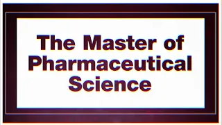 Master of Pharmaceutical Science