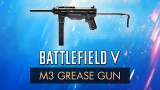 Battlefield 5: M3 GREASE GUN REVIEW ~ BF5 Weapon Guide (BFV)