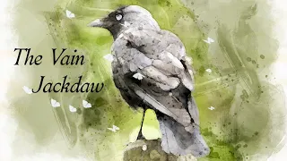 Aesop's Fables - The Vain Jackdaw [Short Story]