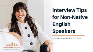 Interview Tips for Non-Native English Speakers