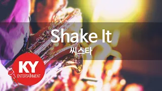 Shake It - 씨스타(SISTAR) (KY.48859) / KY Karaoke