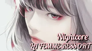 Nightcore|LA FEMME RESSORT(Lyics)