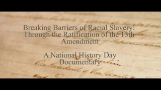 The 13th Amendment | A NHD Documentary