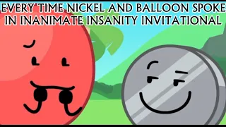 Every time Nickel and Balloon spoke in Inanimate Insanity Invitational (so far…)