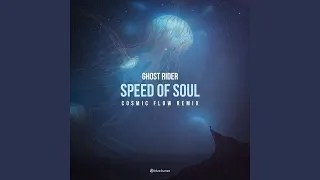 Speed of Soul (Cosmic Flow Remix)