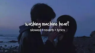 washing machine heart - mitski (slowed + reverb + lyrics)
