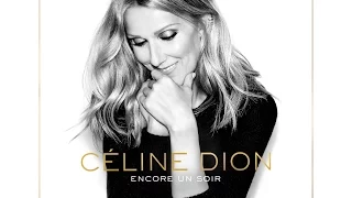 Céline Dion - Encore un soir - Paroles/Lyrics