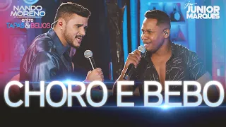 Nando Moreno - CHORO E BEBO ft. Junior Marques ( #DVDEntreTapaseBeijos )