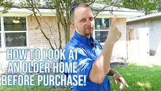 How to Look at an Older Home Before Purchase