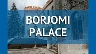 BORJOMI PALACE 4* Грузия Боржоми обзор – отель БОРДЖОМИ ПАЛАС 4* Боржоми видео обзор