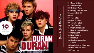 D U R A N    D U R A N Best Songs Playlist 2021 | Greatest Hits Album Of D U R A N DURAN