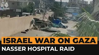 Israeli forces storm besieged Nasser Hospital in Gaza | Al Jazeera Newsfeed