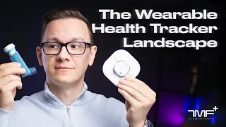 The Wearable Health Tracker Landscape - The Medical Futurist