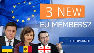 Will Ukraine, Moldova and Georgia join the European Union now that Russia has invaded?