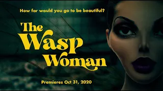 The Wasp Woman - 2020 Remake Audio Drama