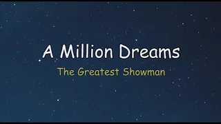 A Million Dreams The Greatest Showman (Lirik Terjemahan)