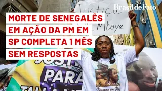 Morte de senegalês em ação da PM em SP completa um mês com investigação inerte
