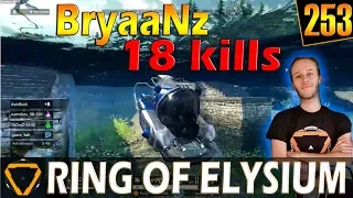 BryaaNz | 18 kills | ROE (Ring of Elysium) | G253