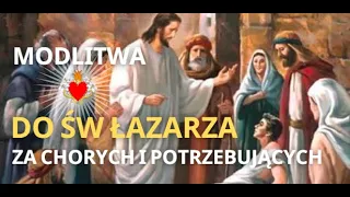 MODLITWA DO CUDOWNEGO ŚW. ŁAZARZA  ❤️🙏❤️ ZA CHORYCH I POTRZEBUJĄCYCH. UZDRAWIA NIEMOŻLIWE  I CHRONI