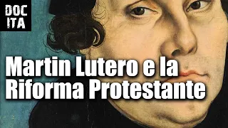 Martin Lutero e la Riforma Protestante | Documentario in italiano sulla religione