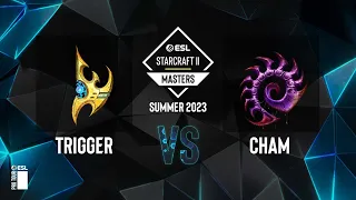 SC2 - Cham vs. trigger - ESL SC2 Masters: Summer 2023 Americas Regionals - Swiss Round 2