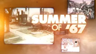 Summer of '67 - how Detroit changed forever in 5 days