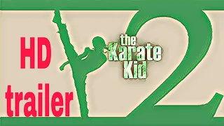 Karate kid 2 HD trailer (2019)|| jaden Smith || jackie chan
