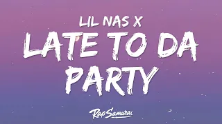 Lil Nas X - Late To Da Party (Lyrics) ft. NBA YoungBoy