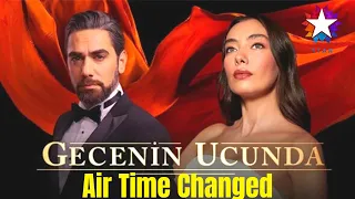 Gecenin Ucunda Air Time Changed | Kadir and Neslihan Series | Urdu/Hindi | English Subs | TP Rated