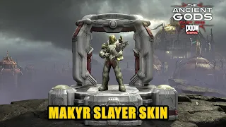 How to get Makyr Slayer Skin Doom Eternal