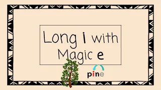 Long I with Magic E - 4 Minute Phonics