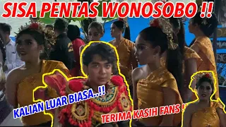 SISA PENTAS DI WONOSOBO !!kalian luar biasa…