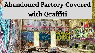 Abandoned Factory in New Hampshire Covered with Graffiti - 4K