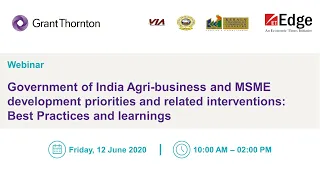 Webinar: Government of India Agri-business and MSME development priorities and related interventions