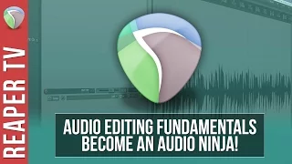 REAPER Tutorial: Audio Editing Fundamentals