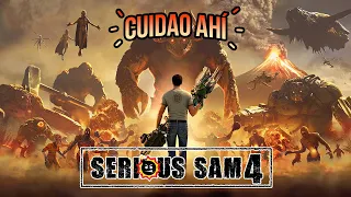 Cuidao Ahí... Serious Sam 4