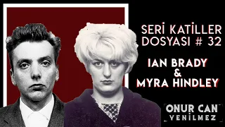 IAN BRADY & MYRA HINDLEY ( MOORS KATİLLERİ ) I Seri Katiller Dosyası 32. Bölüm