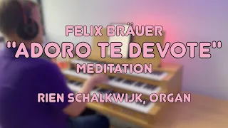 "Adoro te devote" (Meditation) | Felix Bräuer | By Rien