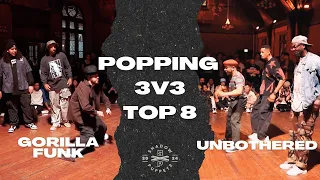GORILLA FUNK VS UNBOTHERED | TOP 8 | POPPING 3V3 | OUT OF THE SHADOWS 2024