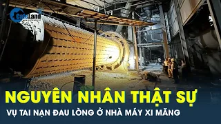 Giám đốc Nhà máy Xi Măng Yên Bái lên tiếng về nguyên nhân gây ra vụ tai nạn đau lòng | Tin tức