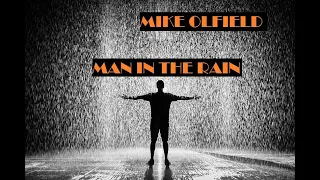 Man in the rain - Mike Olfield ACORDES