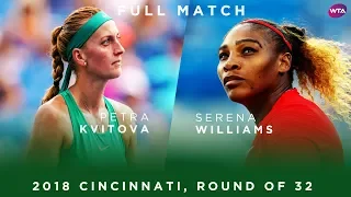 Serena Williams vs. Petra Kvitova | Full Match | 2018 Cincinnati Round of 32