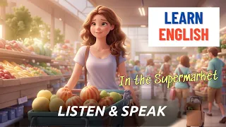 Go to Supermarket || Improve your English || Listening & Speaking Skills || Daily Life