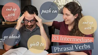 33 Intermediate English Phrasal Verbs You Should Know | Persevering, Giving Permission, and More!