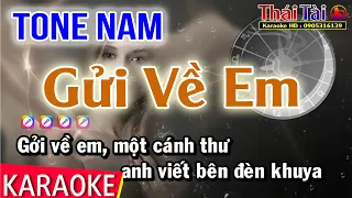 Karaoke Gửi Về Em Tone Nam - Thái Tài