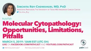 Molecular cytopathology - Dr. Roy-Chowdhuri (MD Anderson) #CYTOPATH