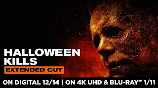 Halloween Kills | Extended Cut | Digital 12/14 | 4K & Blu-ray 1/11