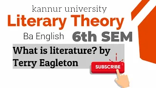 What is Literature by Terry Eagleton|Literary Theory|Kannur University|6th SEM